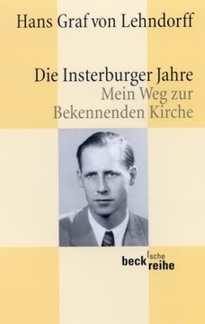 Die Insterburger Jahre: Mein Weg zur Bekennenden Kirche (2015)
