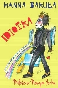 Idiotka Miłość w Nowym Jorku Bakuła