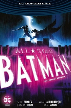 All-Star Batman. Pierwszy sojusznik. Tom 3
