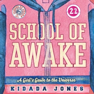 School of Awake - Jones, Kidada EBOOK
