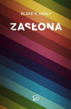 Zasłona - Blake Healy