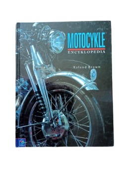 Motocykle encyklopedia Roland Brown stan BDB -