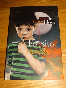 Mario Vargas Llosa Fonsito i księżyc