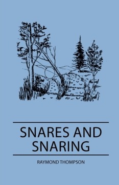 Snares and Snaring RAYMOND THOMPSON
