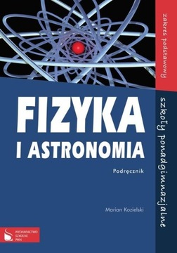 Fizyka i astronomia Podręcznik zakres podstawowy