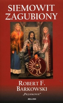 SIEMOWIT ZAGUBIONY TOM 2, BARKOWSKI ROBERT F.