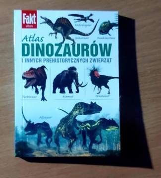 Atlas dinozaurów i innych prehistorycznych zwierząt