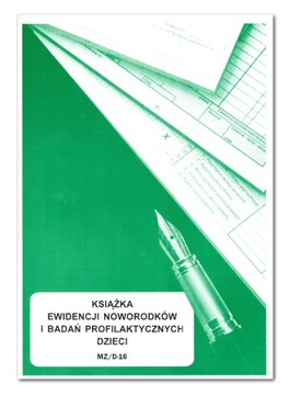 Książka ewidencji noworodków i badań dzieci D-16