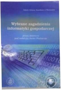 wybrane zagadnienia informatyki gospodarczej -