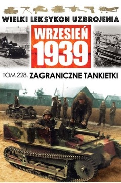 Wielki Leksykon Uzbrojenia Wrzesień 1939 Tom 228