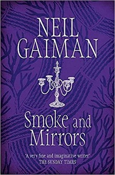 Smoke and Mirrors Neil Gaiman