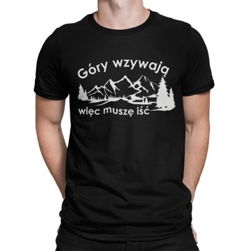 KOSZULKA GÓRY MNIE WZYWAJĄ MUSZĘ IŚĆ T-SHIRT L
