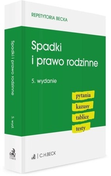 SPADKI I PRAWO RODZINNE. PYTANIA. KAZUSY. TABLICE PRACA ZBIOROWA