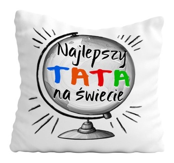 Poduszka Prezent Dzień Ojca NAJLEPSZY NA ŚWIECIE
