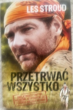 Przetrwać wszystko Les Stroud bdb-