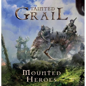 Tainted Grail Mounted Heroes