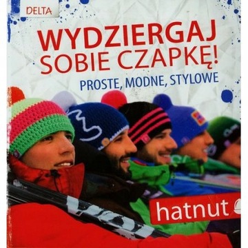 Wydziergaj sobie czapkę hatnut
