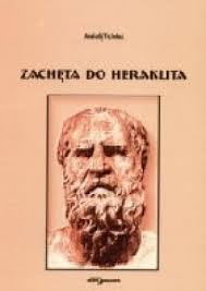 Zachęta do Heraklita Anatolij Tichołaz