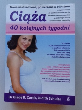 CIĄŻA 40 kolejnych tygodni dr Glade B. Curtis