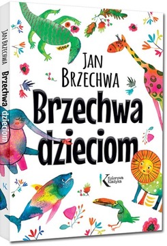 DUŻE ładne wydanie JAN BRZECHWA dzieciom WIERSZE