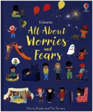 All About Worries and Fears - Brooks, Felicity