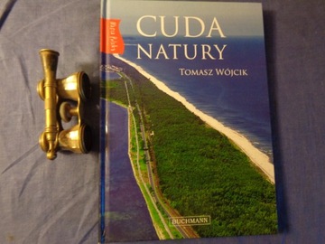 Nasza Polska. Cuda natury Tomasz Wójcik