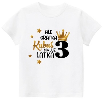 Koszulka URODZINY ALE GRATKA 3 LATA IMIĘ r. 98
