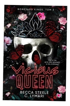 BONEYARD KINGS T.2 VICIOUS QUEEN BECCA STEELE, ELŻBIETA PAWLIK, IDA ŚWIERKO