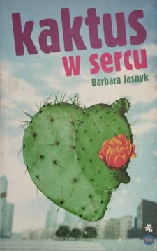 Kaktus w sercu Barbara Jasnyk BDB