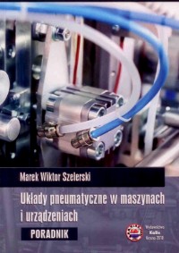 Układy pneumatyczne w maszynachi urządzeniach. Por