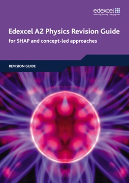 Edexcel A2 Physics Revision Guide - Ken Clays