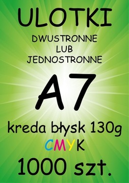 ULOTKI dwustronne A7 KREDA Błysk 130g - 1000 sztuk