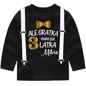 Bluzka URODZINY Ale gratka mam 3 latka IMIĘ r. 98