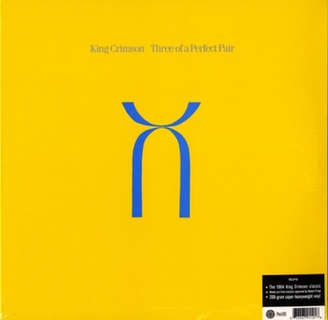 KING CRIMSON Three Of A Perfect Pair (200 gram KCLP10) LP