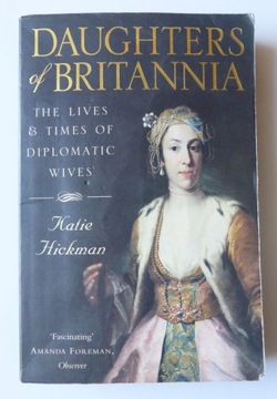 DAUGHTERS OF BRITANNIA HICKMAN KATIE