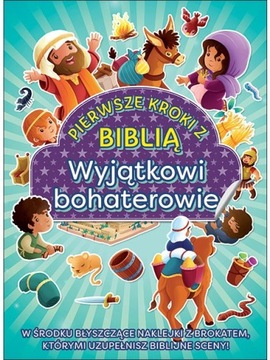 PIERWSZE KROKI Z BIBLIĄ WYJĄTKOWI BOHATEROWIE
