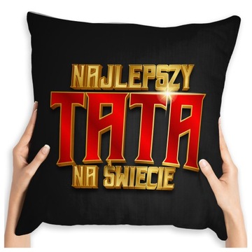 PREZENT NA DZIEŃ OJCA PODUSZKA DLA TATY PODUSZKA DZIEŃ OJCA DLA TATY