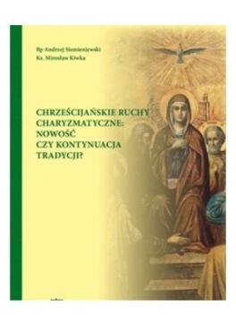 CHRZEŚCIJAŃSKIE RUCHY CHARYZMATYCZNE - Andrzej Sie