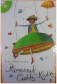 Piosennik Ciotki Klotki - Ewa Chotomska