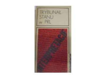 Trybunał Stanu w PRL Interpretacje -