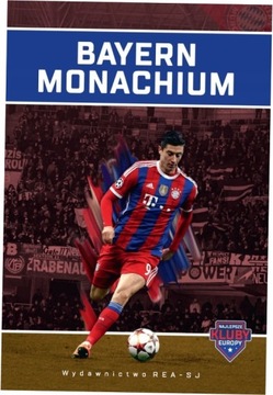 Bayern Monachium. Najlepsze kluby Europy