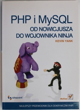 PHP I MYSQL OD NOWICJUSZA DO WOJOWNIKA NINJA Yank BDB