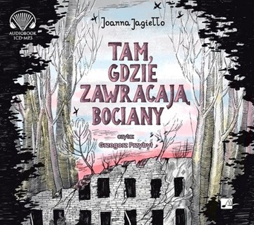TAM GDZIE ZAWRACAJĄ BOCIANY