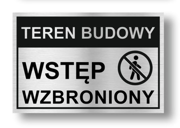 TABLICZKA TEREN BUDOWY WSTĘP WZBRONIONY | Aluminiowa | 20x30 cm