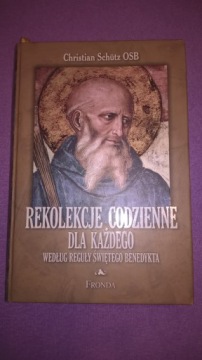 REKOLEKCJE CODZIENNE WEDŁUG REGUŁY ŚW BENEDYKTA