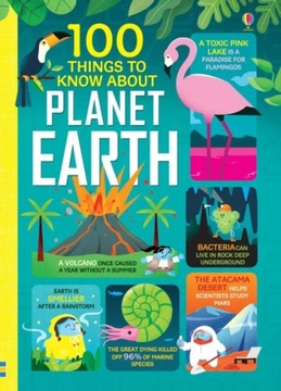 100 Things to Know About Planet Earth VARIOUS