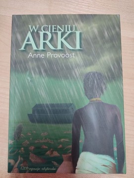 W cieniu arki Anne Provoost