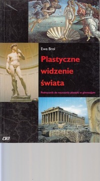 PLASTYCZNE WIDZENIE ŚWIATA PLASTYKA Brol