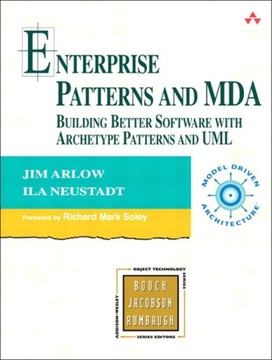 Enterprise Patterns and MDA - Arlow, Jim
