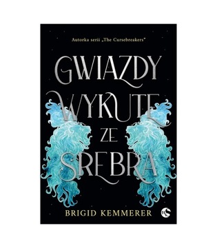 Gwiazdy wykute ze srebra, Brigid Kemmerer NSZ